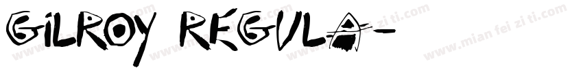 gilroy regula字体转换